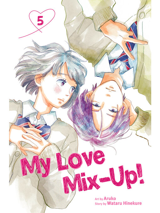 Title details for My Love Mix-Up!, Volume 5 by Wataru Hinekure - Available